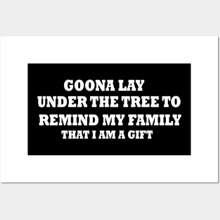 Gonna Go Lay Under The Tree Funny Christmas Gifts Posters and Art